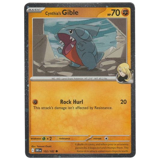 Cynthia's Gible 102/182 (Cosmos Holo found in Cynthia's Garchomp ex Box)